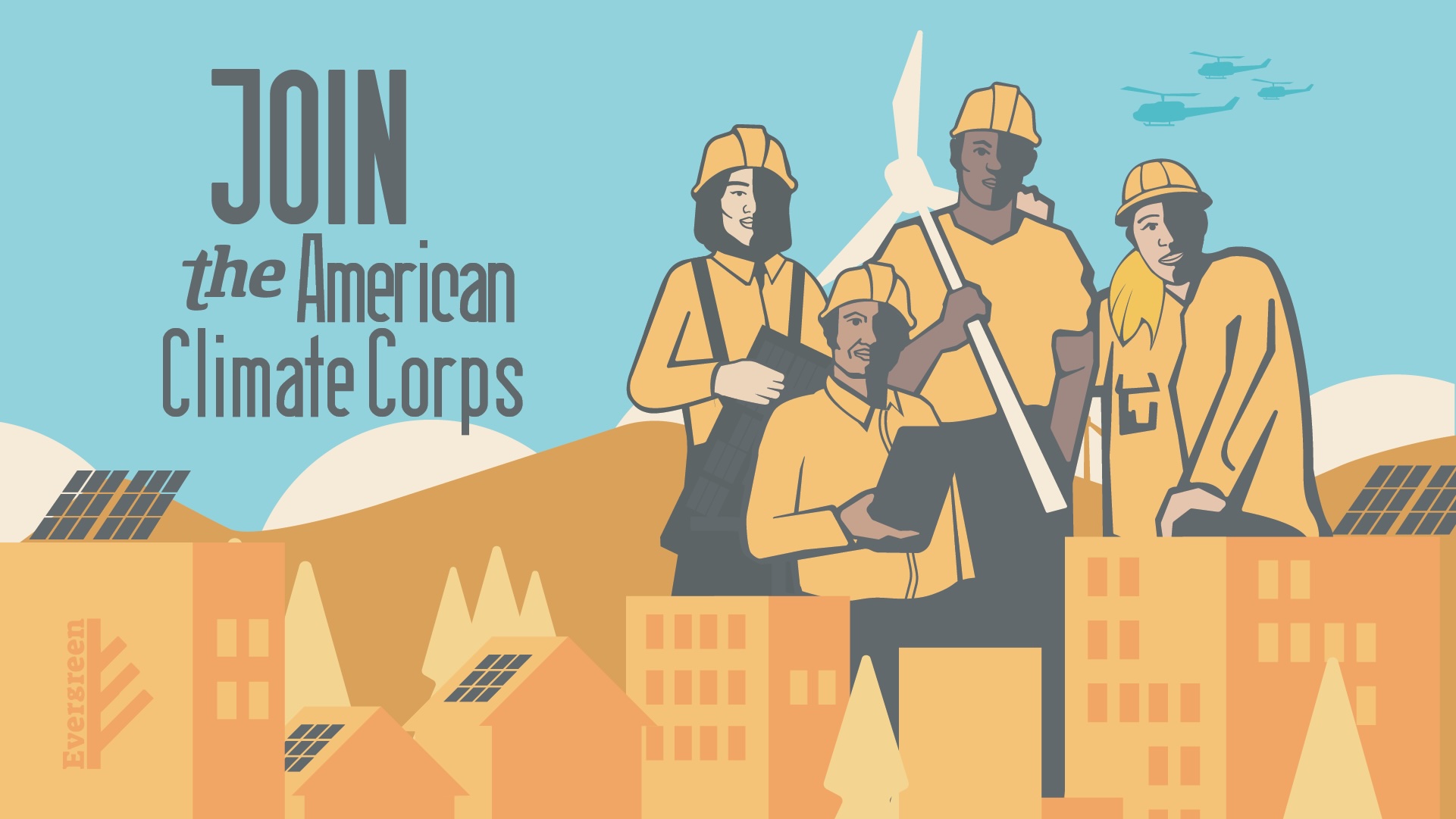 An illustrated, retro-syle poster that shows a skyline of buildings with solar panels and four American Climate Corps members in yellow uniforms and hardhats. It reads: 