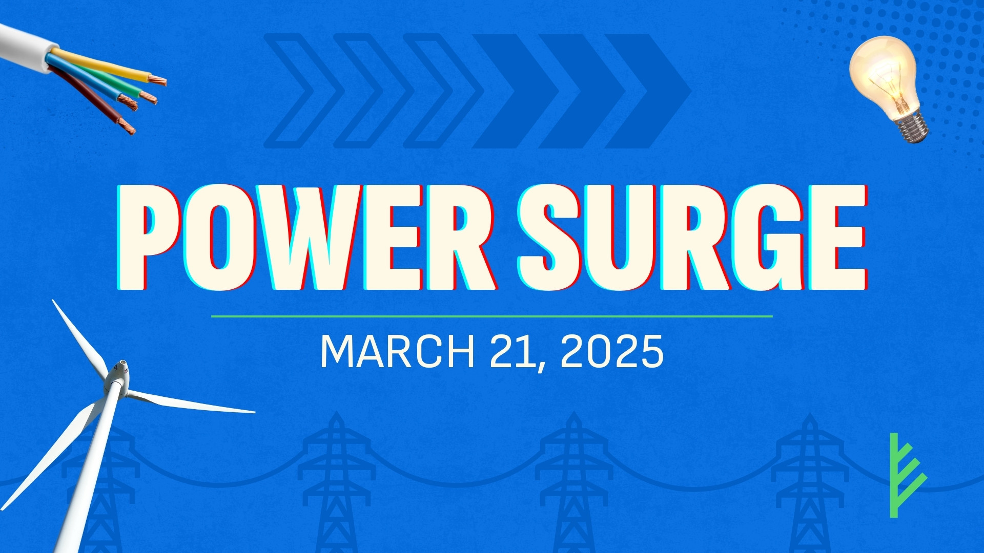 Power Surge. March 21, 2025