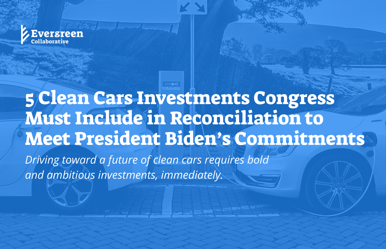 photo of 5 Clean Cars Investments Congress Must Include in Reconciliation