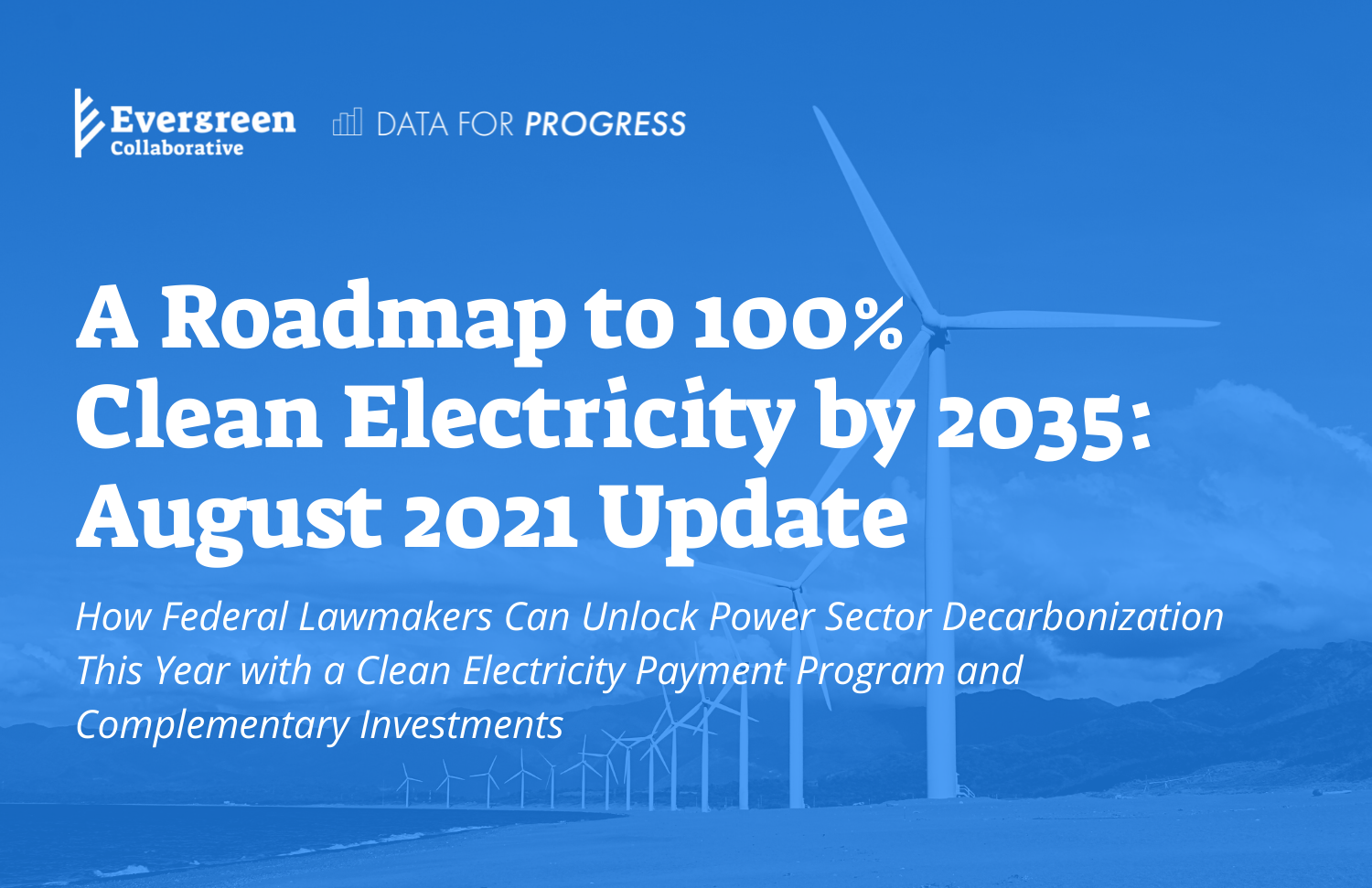 photo of A Roadmap to 100% Clean Electricity by 2035: August 2021 Update