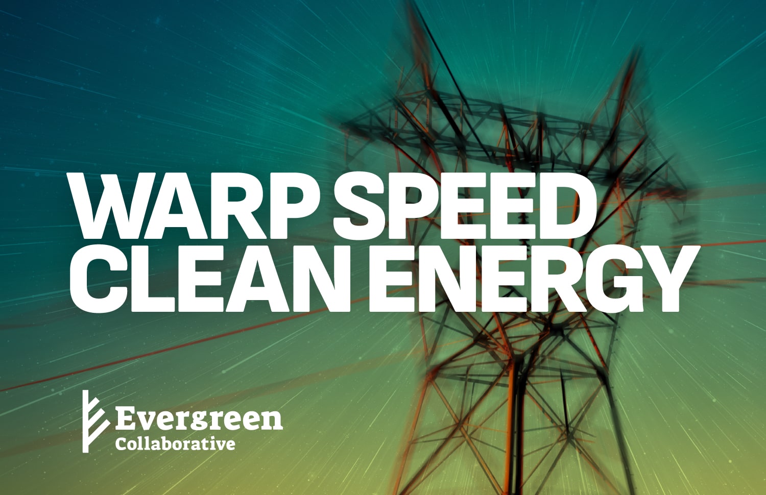 Cover of Warp Speed Clean Energy Evergreen Report